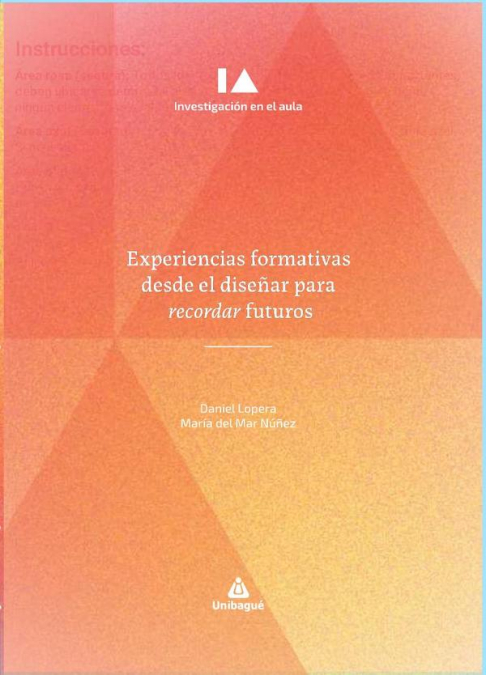 Experiencias formativas desde el diseñar para recordar futuros