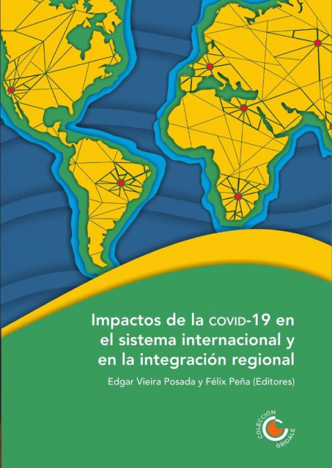 Impactos de la COVID19 en el sistema internacional y en la integración regional
