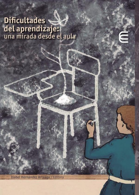 Dificultades del aprendizaje: una mirada desde el aula