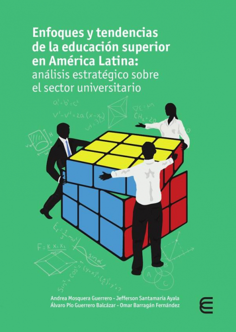 Enfoques y tendencias de la educación superior en América Latina: análisis estratégico sobre el sector universitario