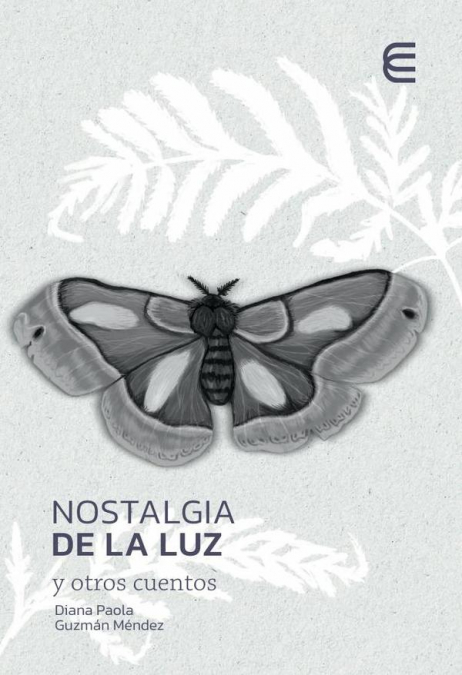 Nostalgia de la luz y otros cuentos