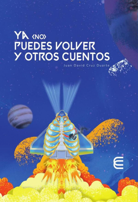 Ya (no) puedes volver y otros cuentos