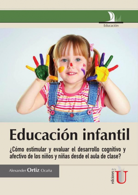 Educación infantil, ¿cómo estimular y evaluar el desarrollo cognitivo y afectivo en les niños y niñas desde el aula de clase?