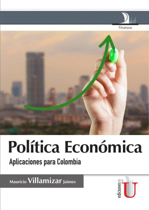 Política económica, aplicaciones para Colombia