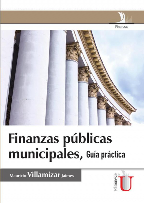 Finanzas públicas municipales, guía práctica