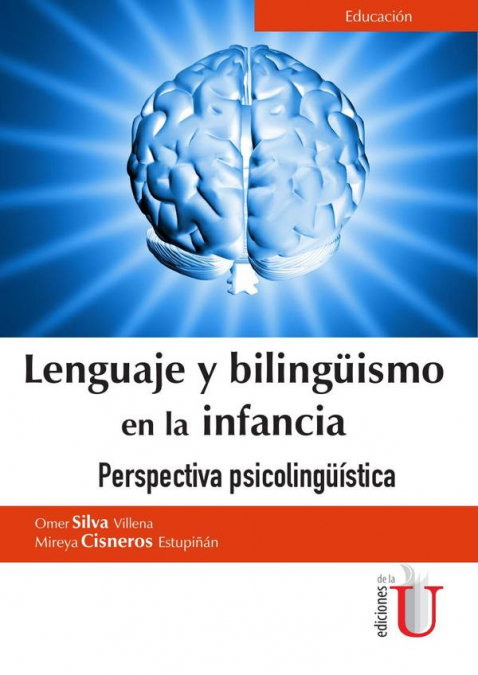 Lenguaje y bilingüismo en la infancia. Perspectiva psicolingüística