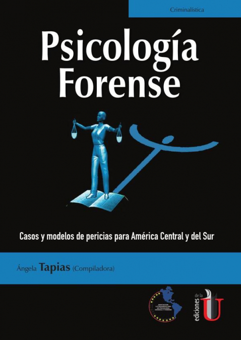 Psicología Forense. Casos y modelos de pericias para América Central y del Sur