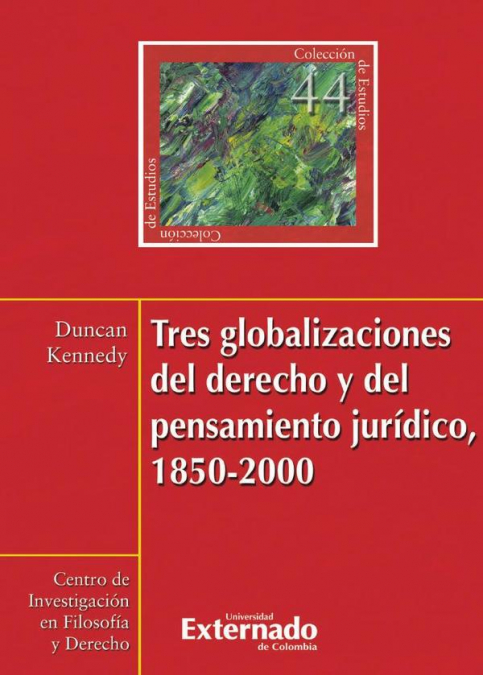Tres globalizaciones del derecho y el pensamiento jurísdico 1850-2000 N. 44