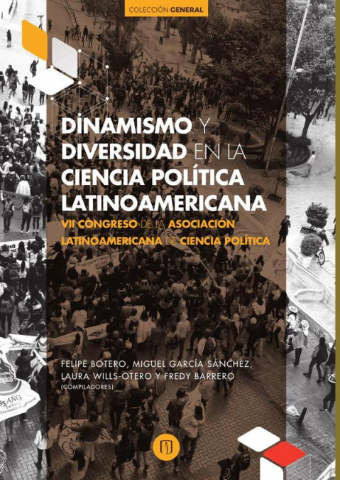 Dinamismo y diversidad en la ciencia política latinoamericana VII Congreso de la Asociación Latinoamericana de Ciencia Política