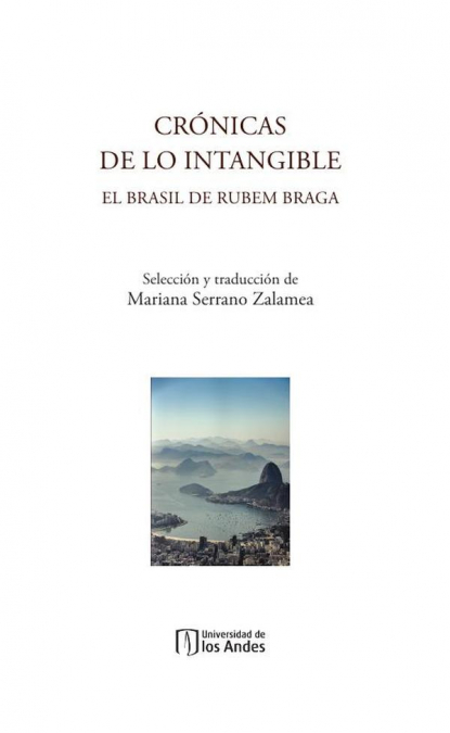 Crónicas de lo intangible. El Brasil de Rubem Braga