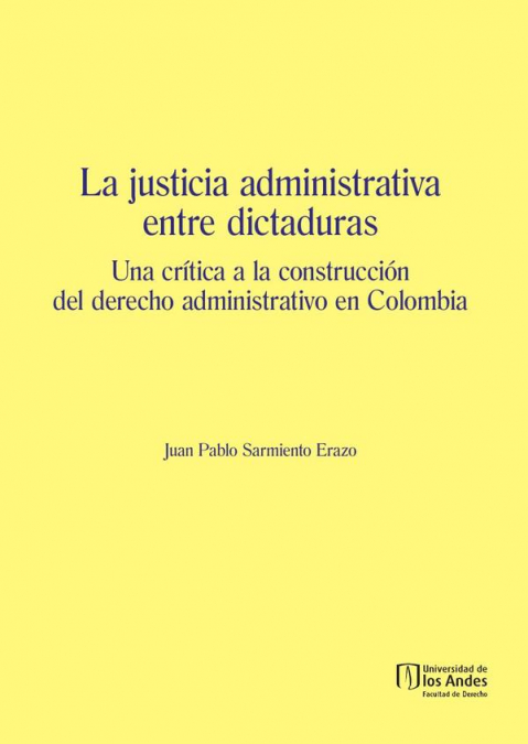 La justicia administrativa entre dictaduras