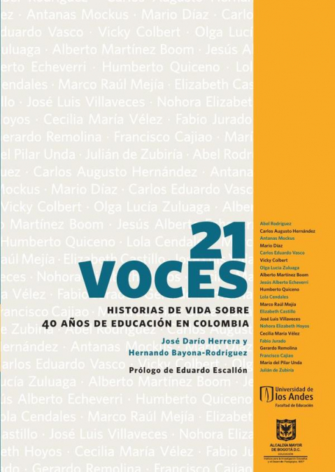 21 voces Historias de vida sobre 40 años de educación en Colombia
