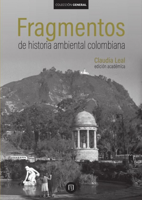 Fragmentos de Historia Ambiental Colombiana