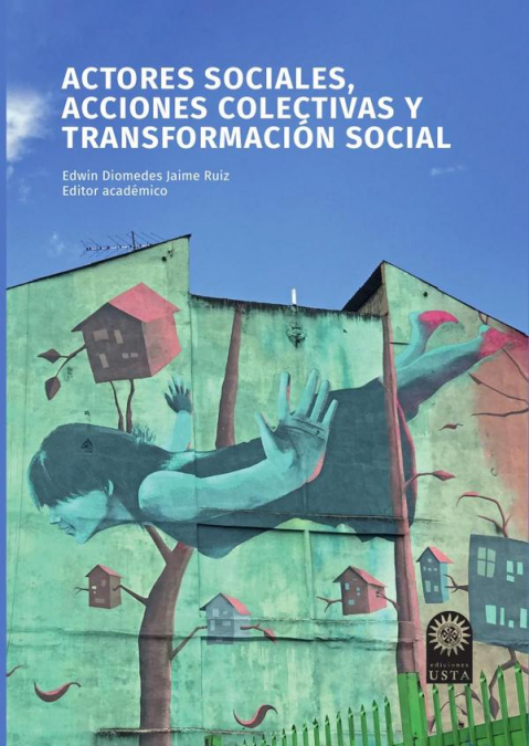 Actores sociales, acciones colectivas y transformación social