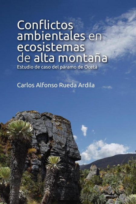 Conflictos ambientales en ecosistemas de alta montaña