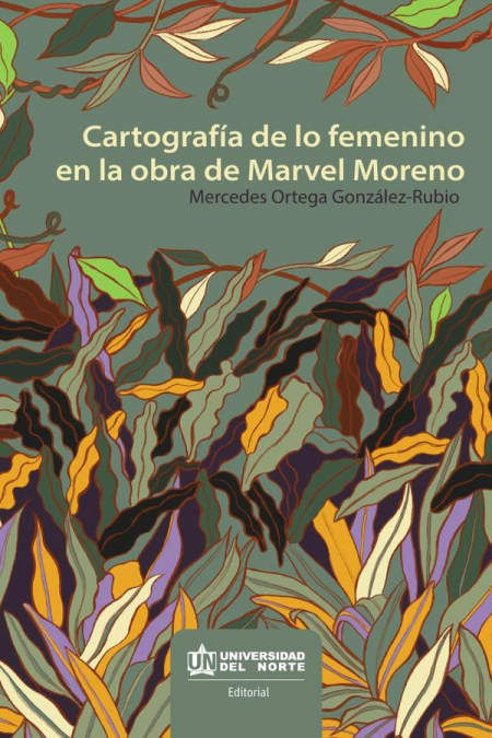 Cartografía de lo femenino en la obra de Marvel Moreno