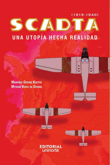 SCADTA (1919-1940): Una utopía hecha realidad