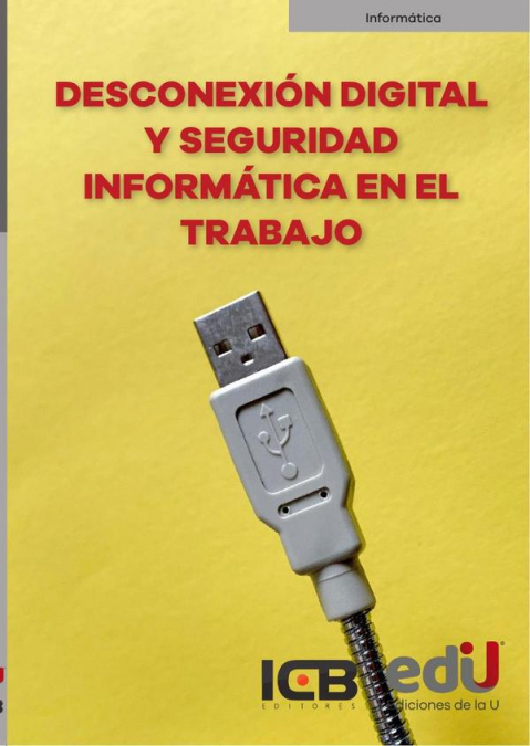 Desconexión digital y seguridad informática en el trabajo