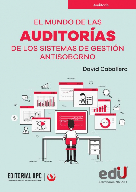 El mundo de las auditorías de los sistemas de gestión antisoborno