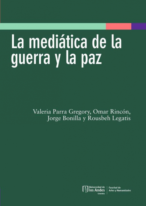 La Mediática De La Guerra Y La Paz