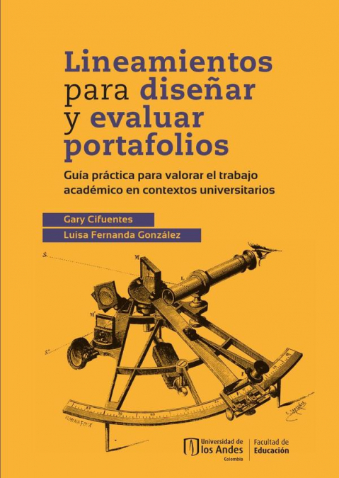 Lineamientos para diseñar y evaluar portafolios: guía práctica para valorar el trabajo académico en contextos universitarios