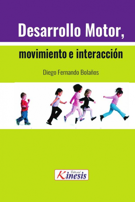 Desarrollo motor, movimiento e interacción