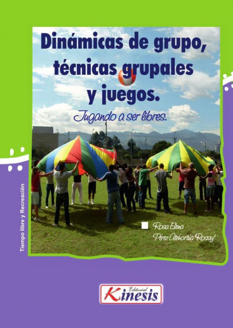 Dinámicas de grupos, técnicas grupales y juegos