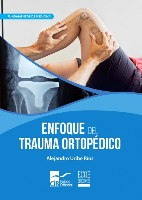 Enfoque del trauma ortopédico