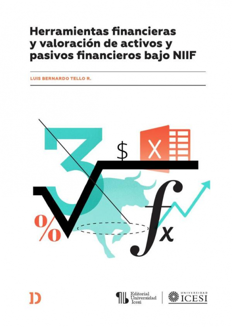 Herramientas financieras y valoración de activos y pasivos financieros bajo NIIF