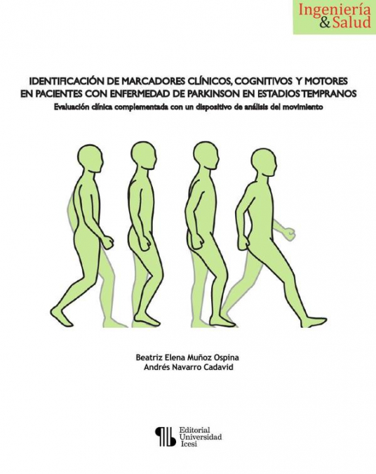 Identificación de marcadores clínicos, cognitivos y motores en pacientes con enfermedad de Parkinson en estadios tempranos