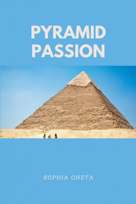 Pyramid Passion