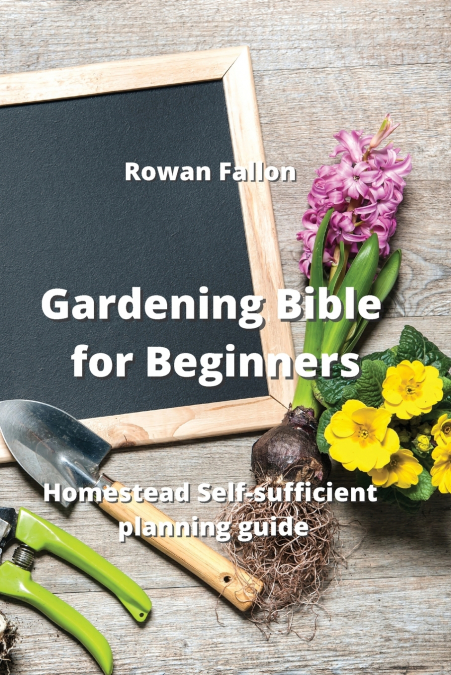 Gardening Bible for  Beginners