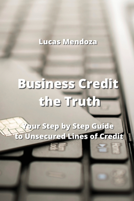 Business Credit the Truth