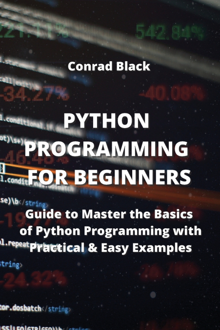 PYTHON PROGRAMMING FOR BEGINNERS