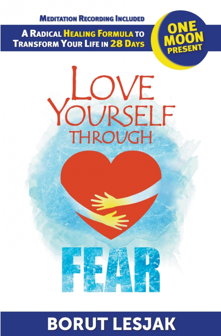 Love Yourself Through Fear