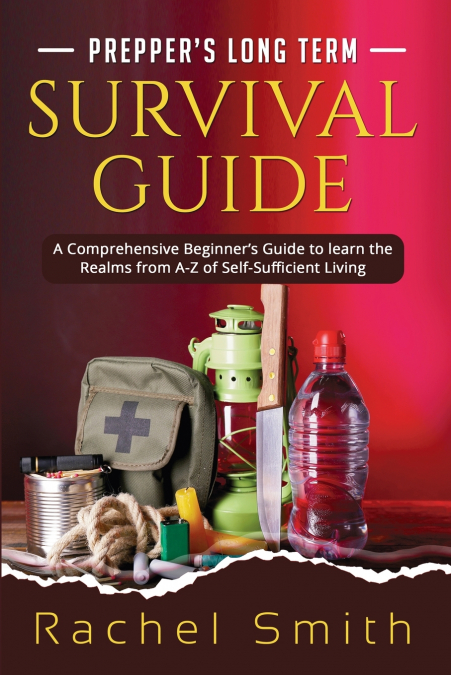 Prepper’s Long Term Survival Guide
