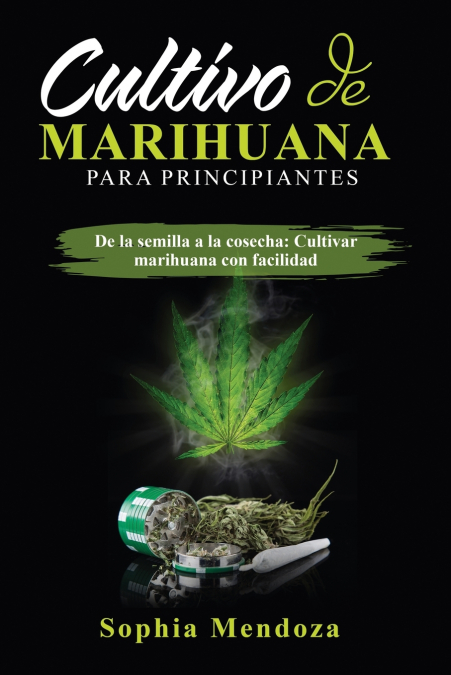 Cultivo de  Marihuana  Para Principiantes