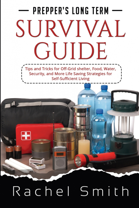 Prepper’s Long Term Survival Guide