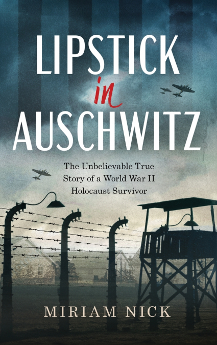 Lipstick in Auschwitz