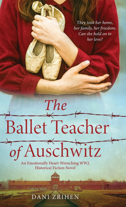 The Ballet Teacher of Auschwitz
