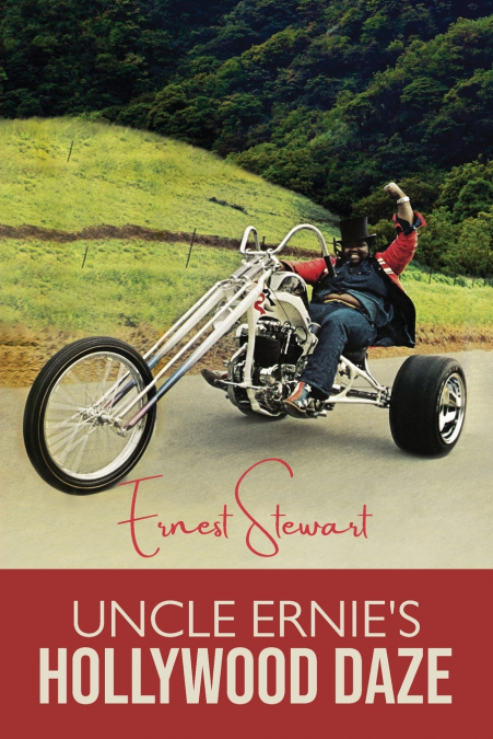 Uncle Ernie’s Hollywood Daze