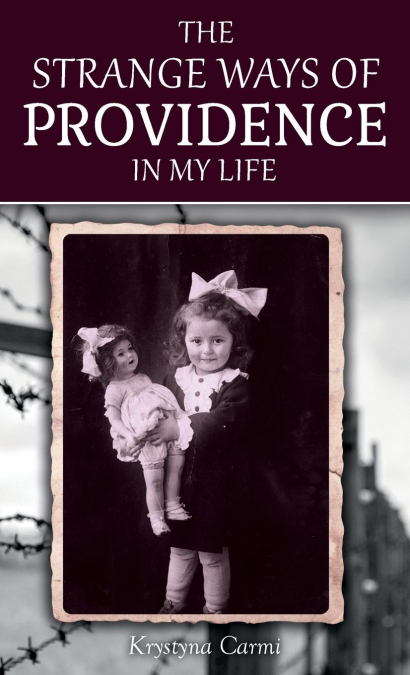 The Strange Ways of Providence In My Life