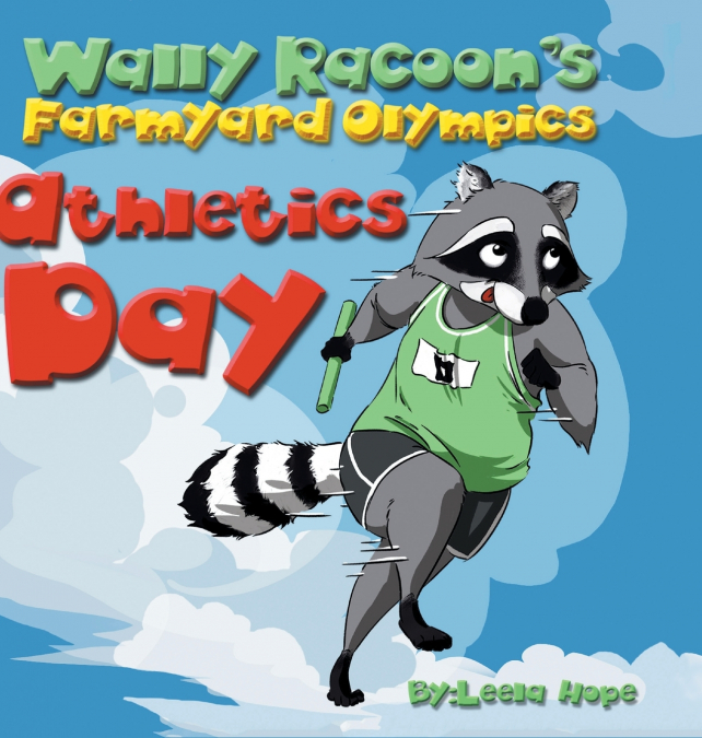 Wally Raccoon’s Farmyard Olympics - Athletics Day