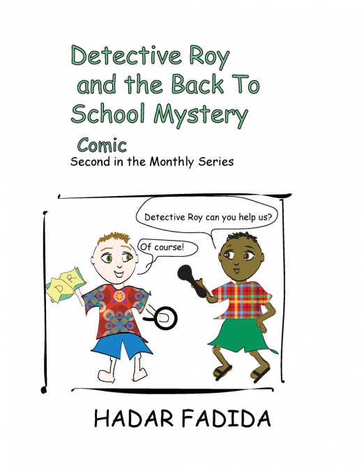 Detectice Roy and the Back to School Mystery