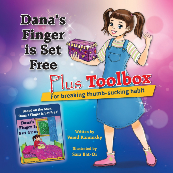 Dana’s Finger is Set Free Plus Toolbox for breaking thumb-sucking habit