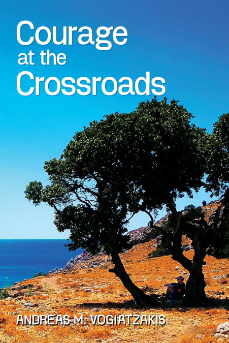 Courage at the Crossroads