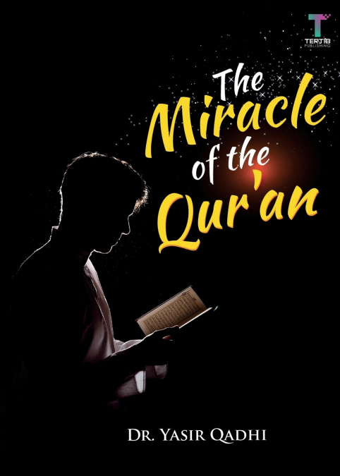 The Miracle of the Qur’an
