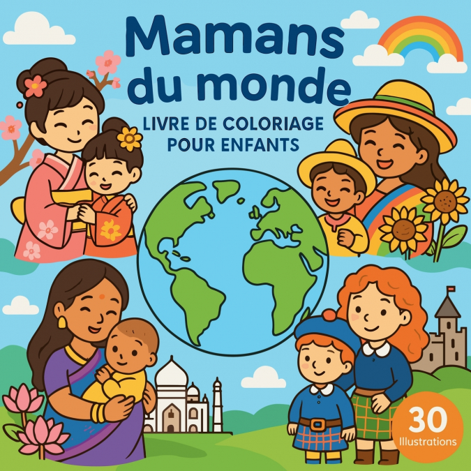 Mamans du monde - Livre de coloriage pour enfants