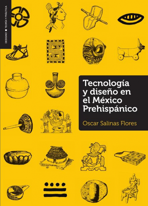 Tecnología y diseño en el México prehispánico