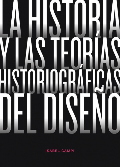 La historia y las teorías historiográficas del diseño